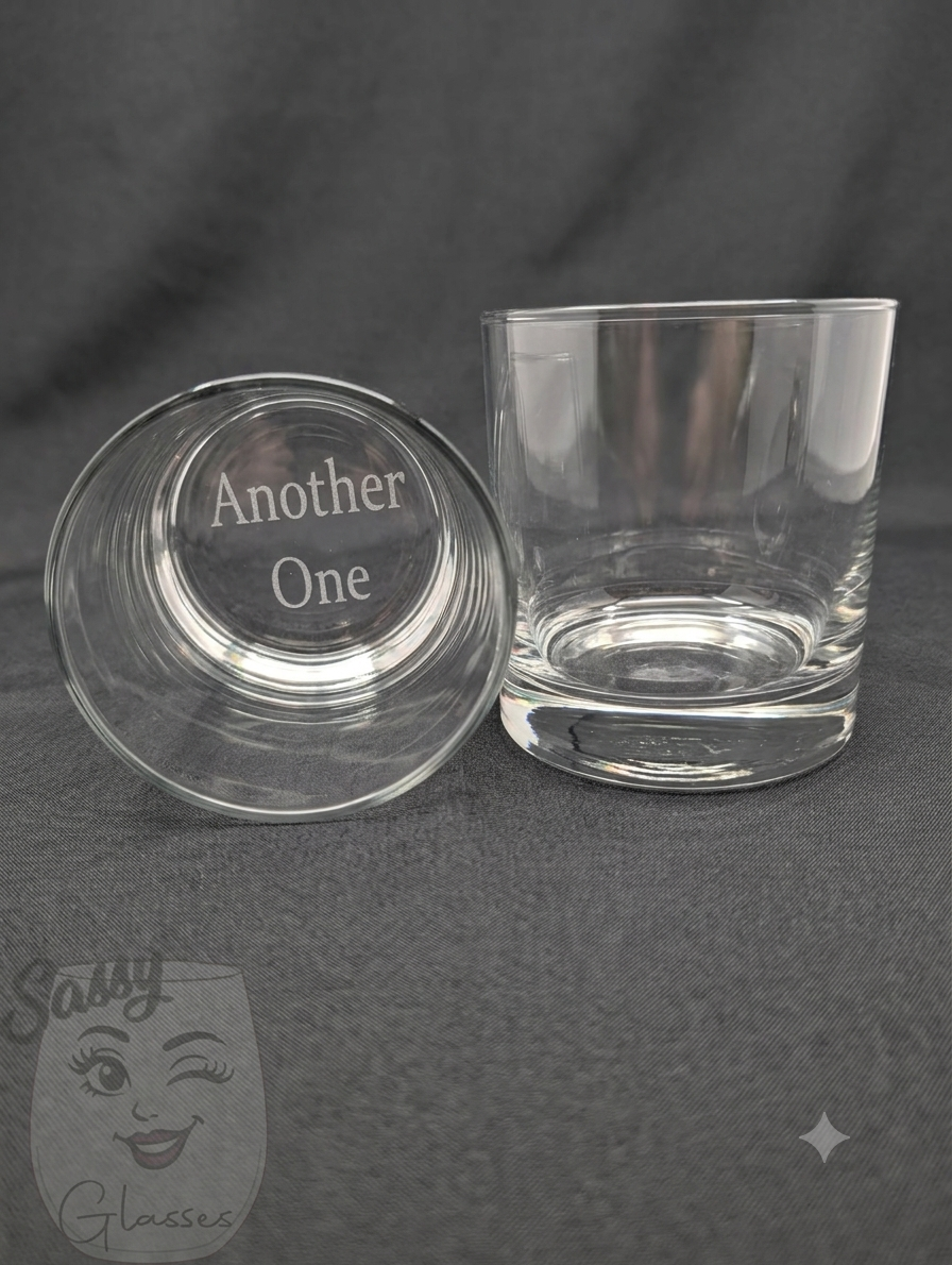 Another One Whiskey Glass